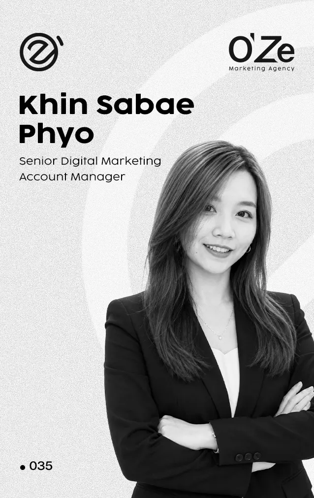 Khin Sabae Phyo, Senior Digital Marketing Account Manager
